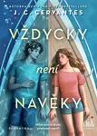 Vždycky není navěky - J. C. Cervantes - e-kniha