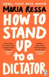 How to Stand Up to a Dictator - Maria Ressa