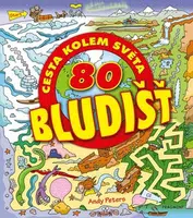 80 bludišť – Cesta kolem světa - Andy Peters