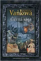 Černá sága - Ludmila Vaňková