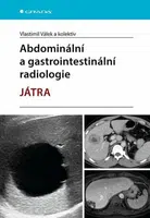 Abdominální a gastrointestinální radiologie - Vlastimil Válek, kolektiv autorů - e-kniha