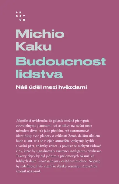 Budoucnost lidstva - Michio Kaku