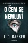 O čem se nemluví - J. D. Barker - e-kniha