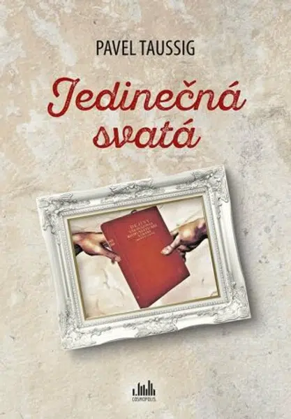 Jedinečná svatá - Pavel Taussig - e-kniha