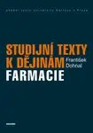 Studijní texty k dějinám farmacie - František Dohnal