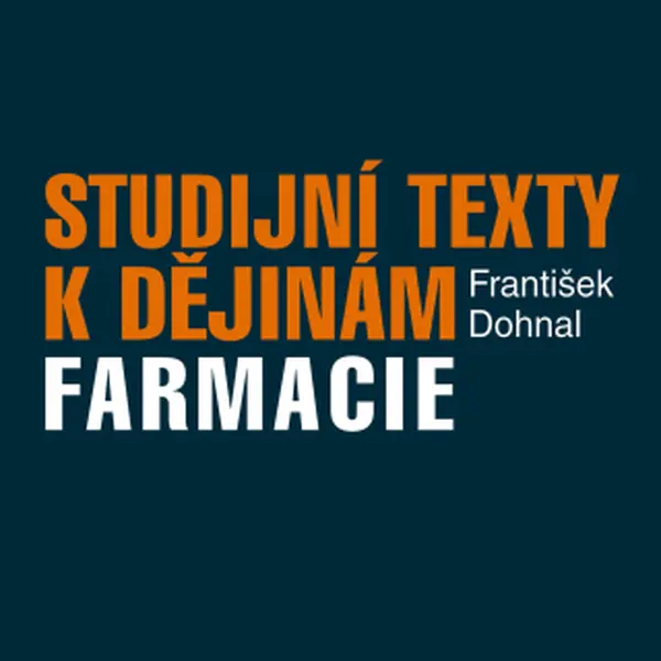 Studijní texty k dějinám farmacie - František Dohnal - e-kniha