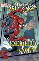 Spider-Man Ezekielův návrat - J. Michael Straczynski, John Romita jr.