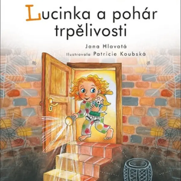Čteme spolu - Lucinka a pohár trpělivosti - Jana Hlavatá