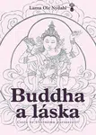 Buddha a láska - Cesta ke šťastnému partnerství - Lama Ole Nydahl