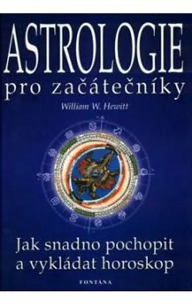 Astrologie pro začátečníky - William W. Hewitt
