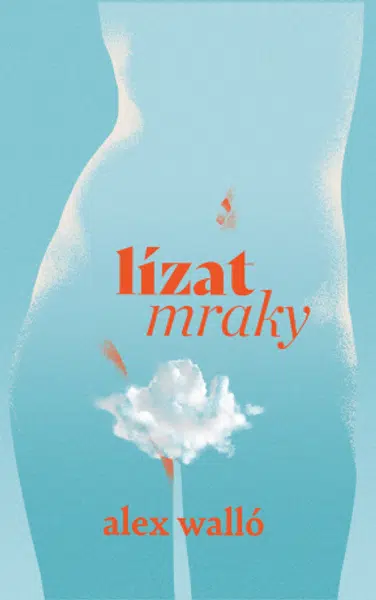 Lízat mraky - Alex Walló - e-kniha