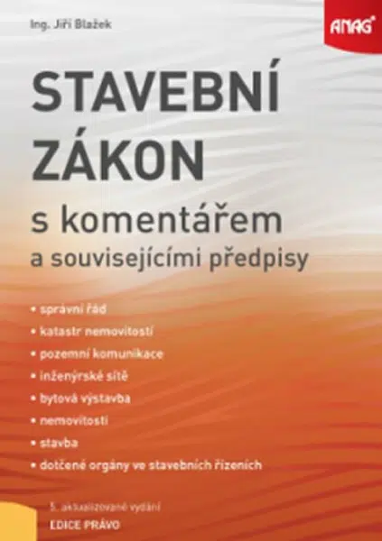 Stavební zákon s komentářem a souvisejícími předpisy - Jiří Blažek
