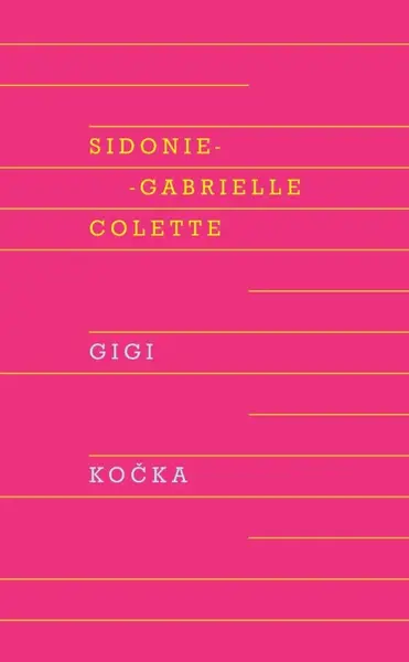 Gigi, Kočka - Colette Sidonie-Gabrielle