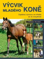 Výcvik mladého koně - Richard Maxwell
