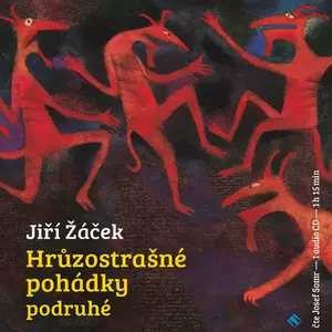Hrůzostrašné pohádky podruhé - Jiří Žáček - audiokniha