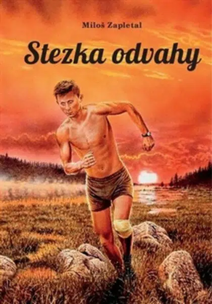 Stezka odvahy - Miloš Zapletal