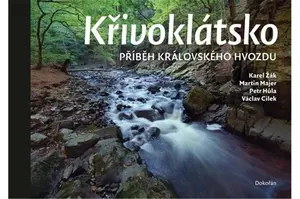 Křivoklátsko - Václav Cílek, Martin Majer, Petr Hůla, Václav Žák