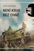 JFK 2 - Není krve bez ohně - Miroslav Žamboch, Jiří W. Procházka