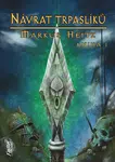 Návrat trpaslíků, kniha I. - Markus Heitz
