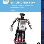 The LEGO® MINDSTORMS® EV3 Discovery Book