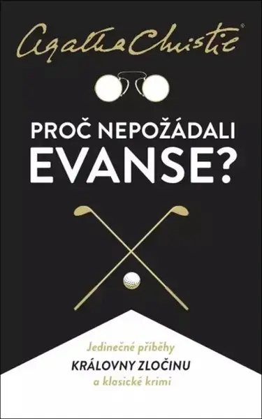 Proč nepožádali Evanse?