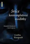 Srdce kontemplativní modlitby