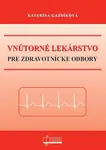 Vnútorné lekárstvo pre zdravotnícke odbory