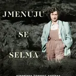 Jmenuju se Selma