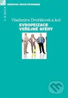 Evropeizace veřejné sféry - Vladimíra Dvořáková, kolektív autorov - kniha z kategorie Politologie a politika