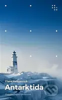 Antarktida - Claire Keegan - kniha z kategorie Společenská beletrie