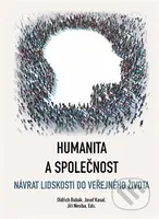 Humanita a společnost (Návrat lidskosti do veřejného života) - kniha z kategorie Filozofie
