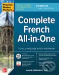 Practice Makes Perfect: Complete French All-in-One, Premium Third Edition - Annie Heminway