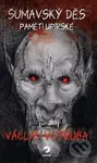 Šumavský Děs Paměti upírské - Václav Votruba