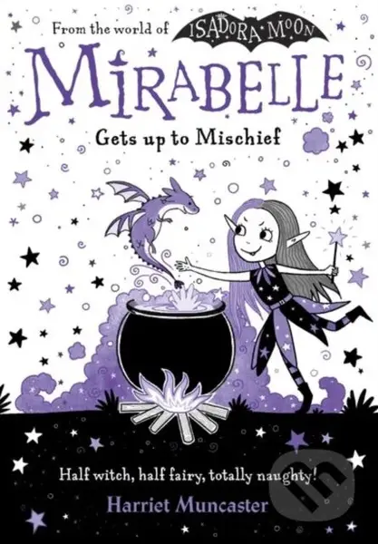 Mirabelle Gets up to Mischief - Harriet Muncaster - kniha z kategorie Pro děti