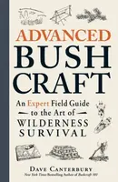 Advanced Bushcraft - Dave Canterbury