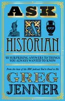 Ask A Historian - Greg Jenner