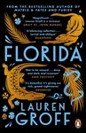 Florida - Lauren Groff