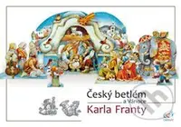 Český betlém a Vánoce Karla Franty - Karel Franta - kniha z kategorie Vystřihovánky