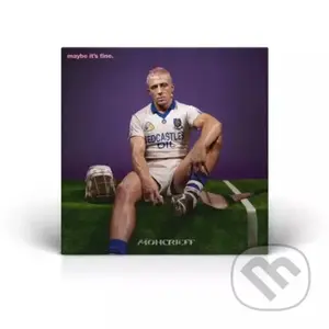 Moncrieff:  Maybe It's Fine. - Moncrieff