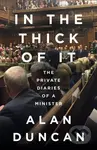 In the Thick of It (The Private Diaries of a Minister) - kniha z kategorie Humanitní a společenské vědy
