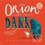 Orion and the Dark (New DreamWorks film now on Netflix!) - kniha z kategorie Pro děti