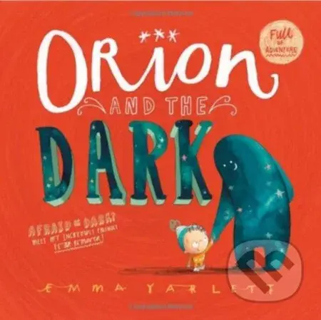 Orion and the Dark (New DreamWorks film now on Netflix!) - kniha z kategorie Pro děti