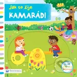 Jak to žije: Kamarádi (Tlač, táhni, posouvej) - Samantha Meredith - kniha z kategorie Naučné knihy