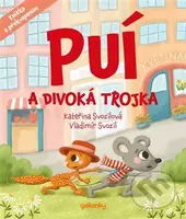Puí a Divoká trojka - Kateřina Svozilová, Kateřina Svozilová (ilustrátor), Vladimír Svozil - kniha z kategorie Beletrie pro děti