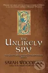The Unlikely Spy: 5 - Sarah Woodbury - kniha z kategorie Thrillery