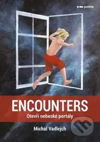 Encounters (Otevři nebeské portály) - Michal Vadlejch - kniha z kategorie Motivace a seberozvoj
