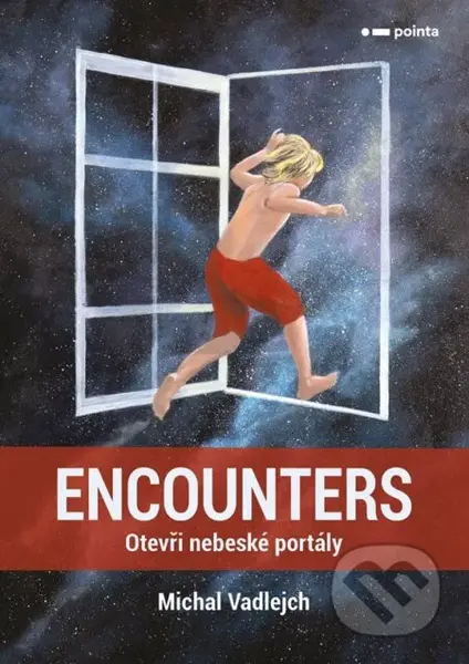 Encounters (Otevři nebeské portály) - Michal Vadlejch - kniha z kategorie Motivace a seberozvoj