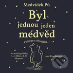 Medvídek Pú Byl jednou jeden medvěd (Příběhy z dřívějška...) - audiokniha z kategorie Pohádky
