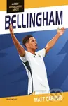 Hvězdy fotbalového hřiště: Bellingham - Matt Carver - kniha z kategorie Beletrie pro děti