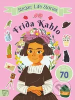 Frida Kahlo (An inspiring sticker story about being true to yourself) - kniha z kategorie Pro děti